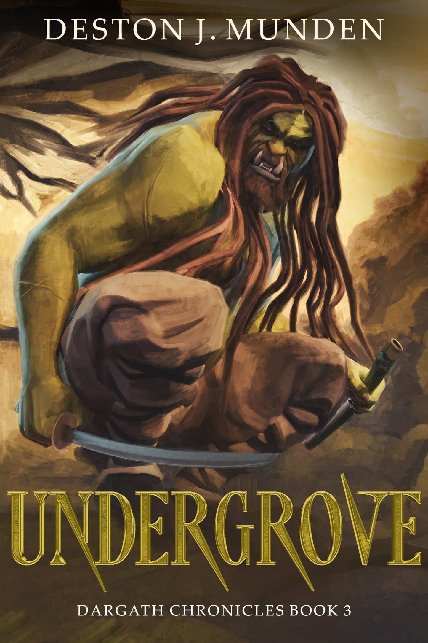 Undergrove: Dargath Chronicles: Book 3: E-Book