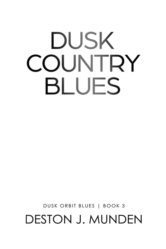 Dusk Country Blues: Dusk Orbit Blues: Book 3