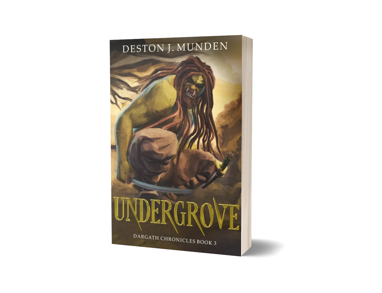 Undergrove: Dargath Chronicles: Book 3